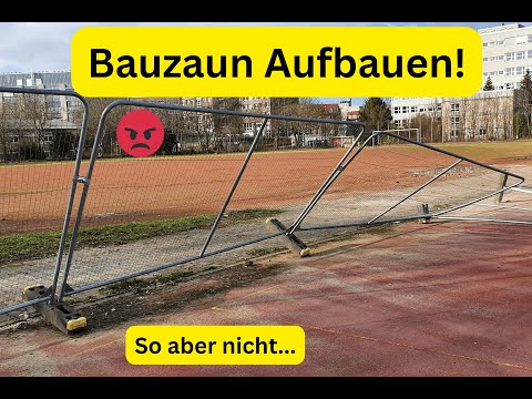 Bauzaun aufstellen, aufbauen, Video mit Aufbau und Verbinden der Bauzaunelemente per Verbinder.