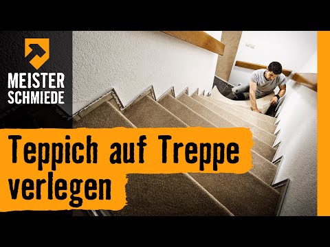 Teppich auf Treppe verlegen | HORNBACH Meisterschmiede